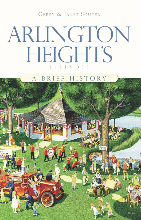 Arlington Heights, Illinois : A Brief History