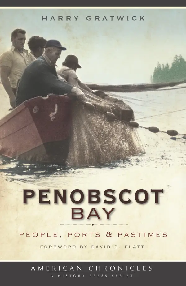 Penobscot Bay : People, Ports & Pastimes