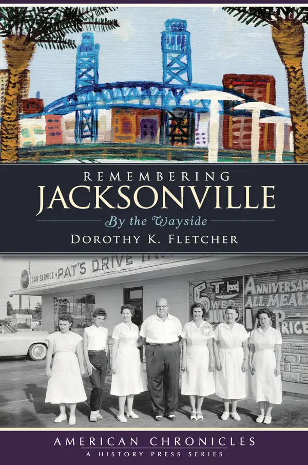 Remembering Jacksonville : By the Wayside