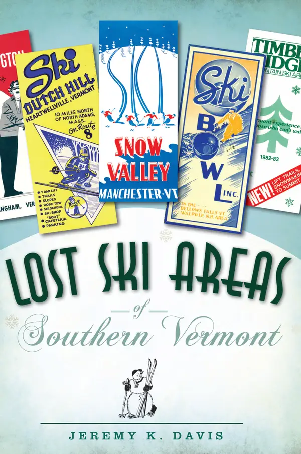 Lost Ski Areas of Southern Vermont