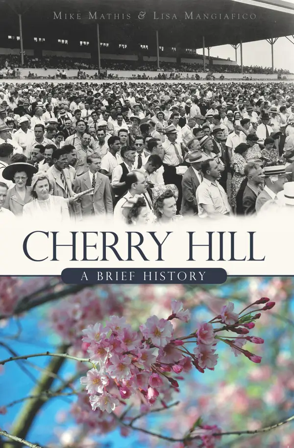 Cherry Hill : A Brief History