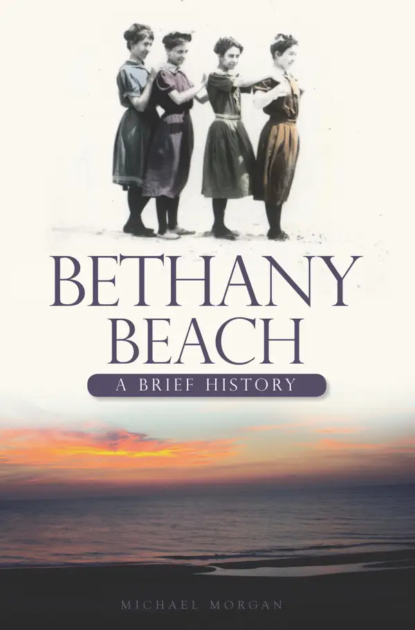 Bethany Beach : A Brief History