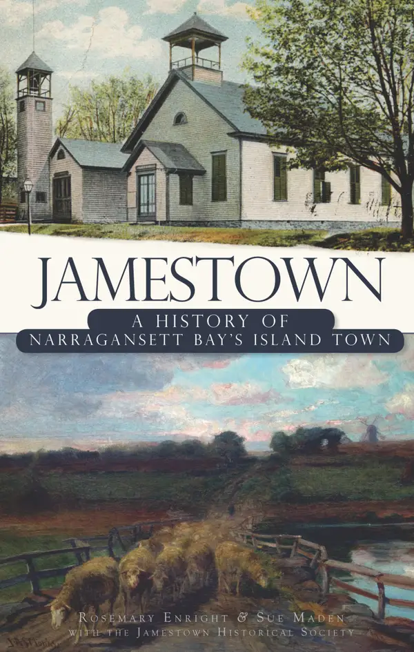 Jamestown : A History of Narragansett Bay's Island Town