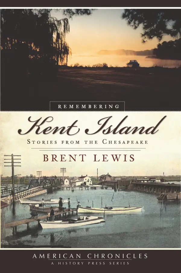 Remembering Kent Island : Stories from the Chesapeake