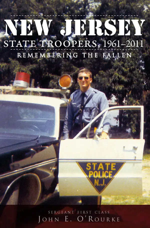 New Jersey State Troopers, 1961-2011 : Remembering the Fallen