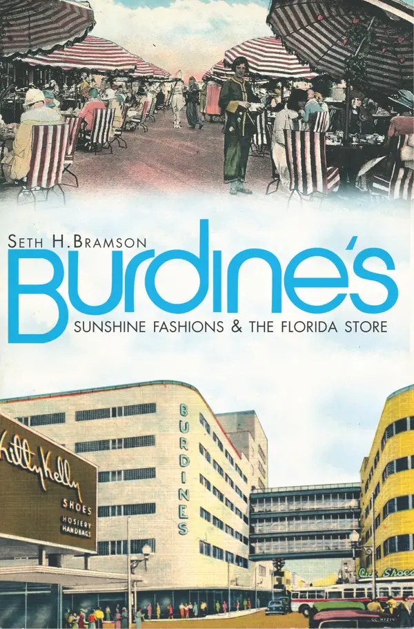 Burdine's : Sunshine Fashions & the Florida Store