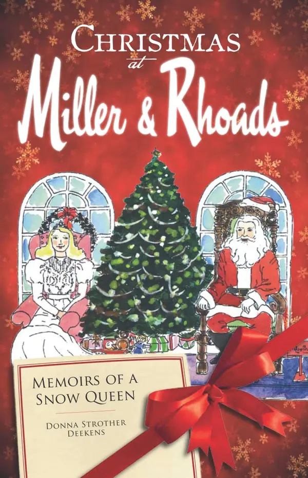 Christmas at Miller & Rhoads : Memoirs of a Snow Queen