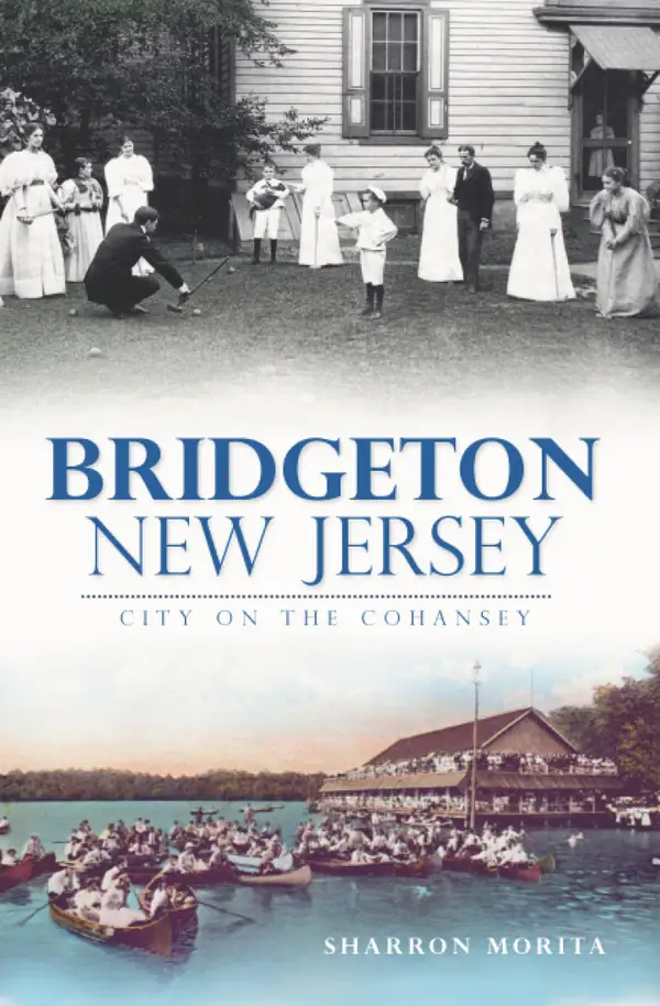 Bridgeton, New Jersey : City on the Cohansey