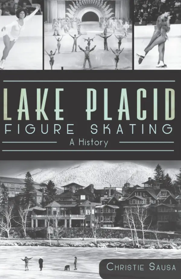 Lake Placid Figure Skating : A History