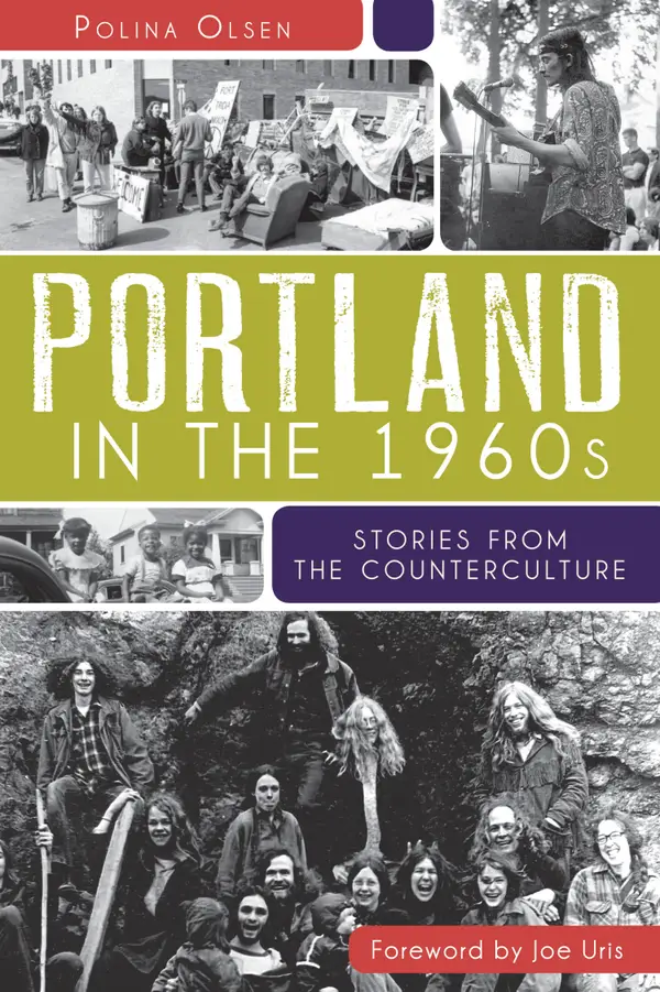 Portland in the 1960s : Stories from the Counterculture