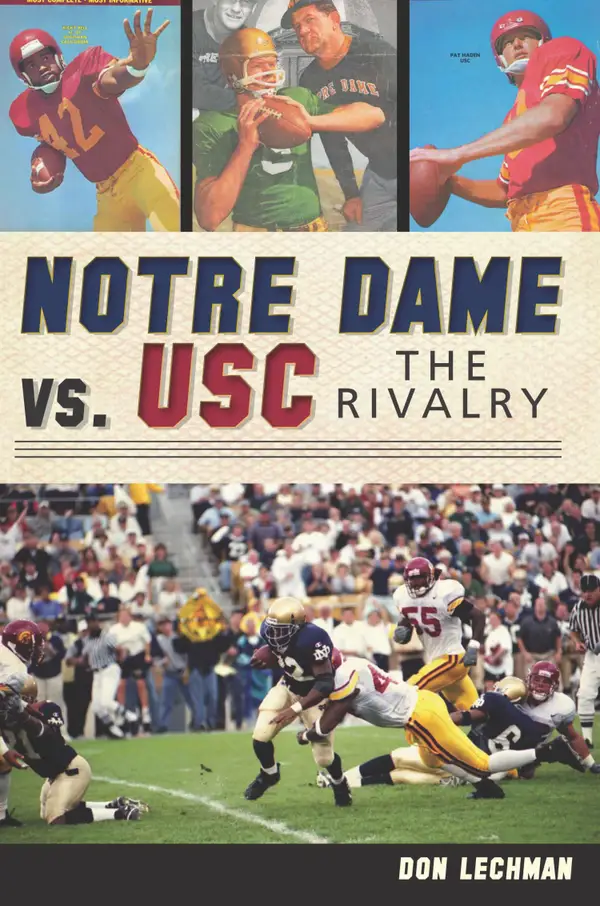 Notre Dame vs. USC : The Rivalry