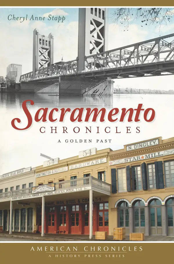 Sacramento Chronicles : A Golden Past