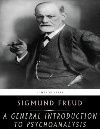 A General Introduction to Psychoanalysis - undefined