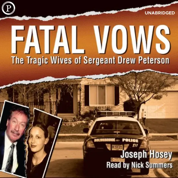 Fatal Vows : The Tragic Wives of Sergent Drew Pearson
