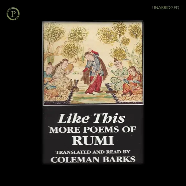 Like This : More Poems of Rumi