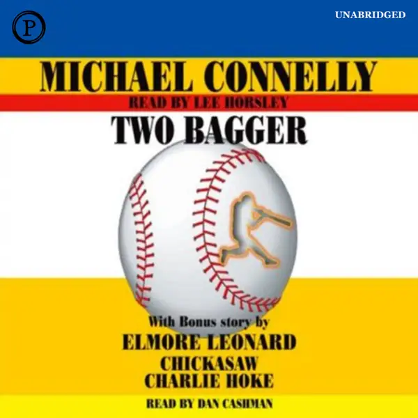 Two Bagger : With Bonus Story by Elmore Leonard  "Chickasaw Charlie Hoke"