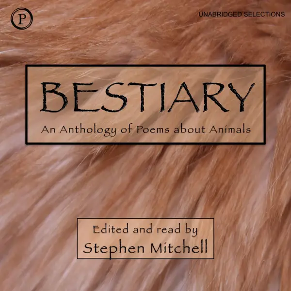 Bestiary : An Anthology of Animal Poems