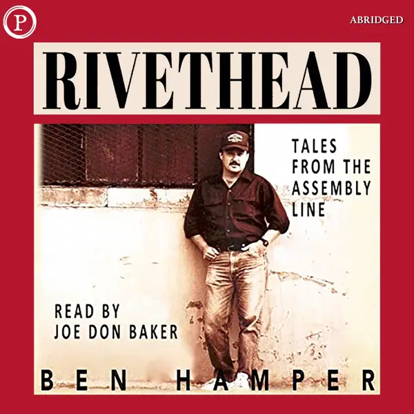 Rivethead : Tales from the Assembly Line