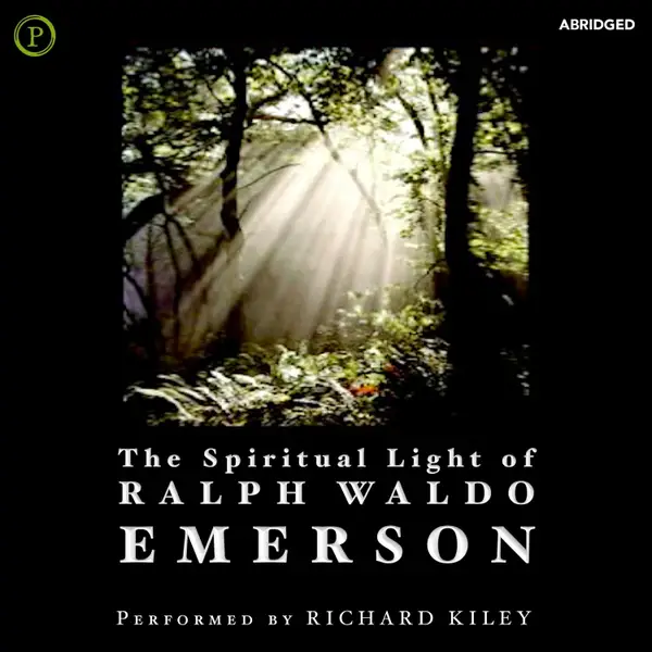 The Spiritual Light of Ralph Waldo Emerson