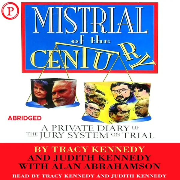 Mistrial of the Century : A Private Diary of the Jury System on Trial