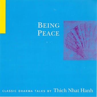 Being Peace - Thich Nhat Hanh