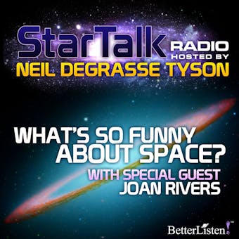 What's So Funny About Space?: Star Talk Radio - undefined