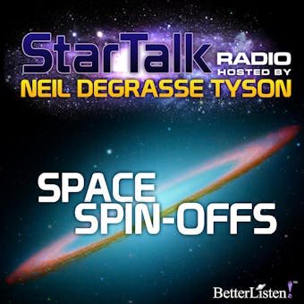 Space Spin-Offs: Star Talk Radio - undefined