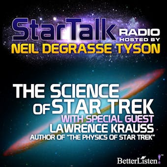 The Science of Star Trek: Star Talk Radio - undefined
