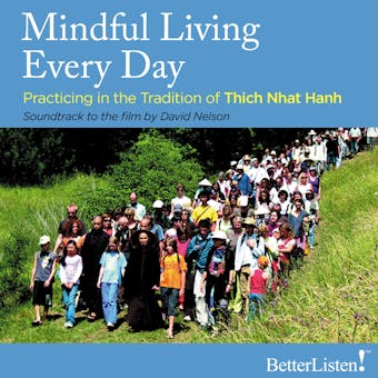 Mindful Living Every Day: Practicing in the Tradition of Thich Nhat Hanh - Thich Nhat Hanh
