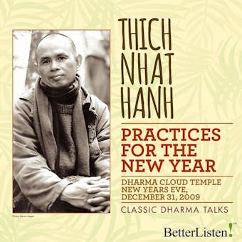 Practices for the New Year - Thich Nhat Hanh