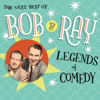 The Very Best of Bob and Ray: Legends of Comedy - undefined