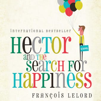 Hector and the Search for Happiness - undefined