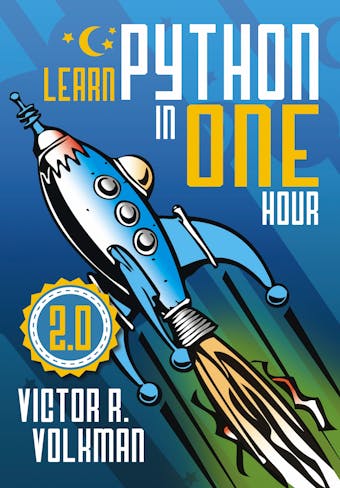 Learn Python in One Hour - Victor R. Volkman
