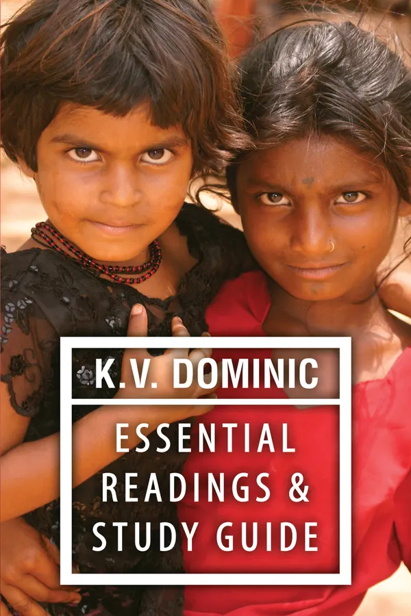 K.V. Dominic Essential Readings : Poems about Social Justice, Women's Rights, and the Environment