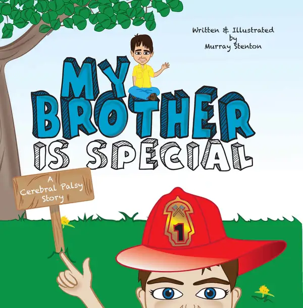 My Brother is Special : A Cerebral Palsy Story