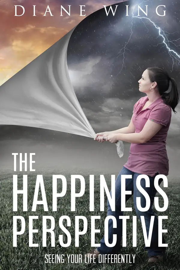 The Happiness Perspective : Seeing Your Life Differently
