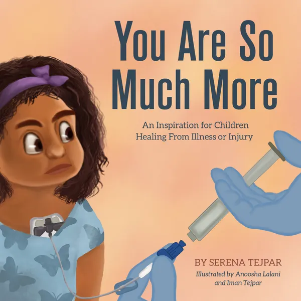 You Are So Much More : An Inspiration for Children Healing from Illness or Injury