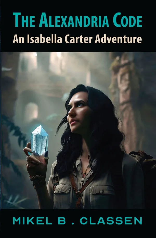 The Alexandria Code : An Isabella Carter Adventure