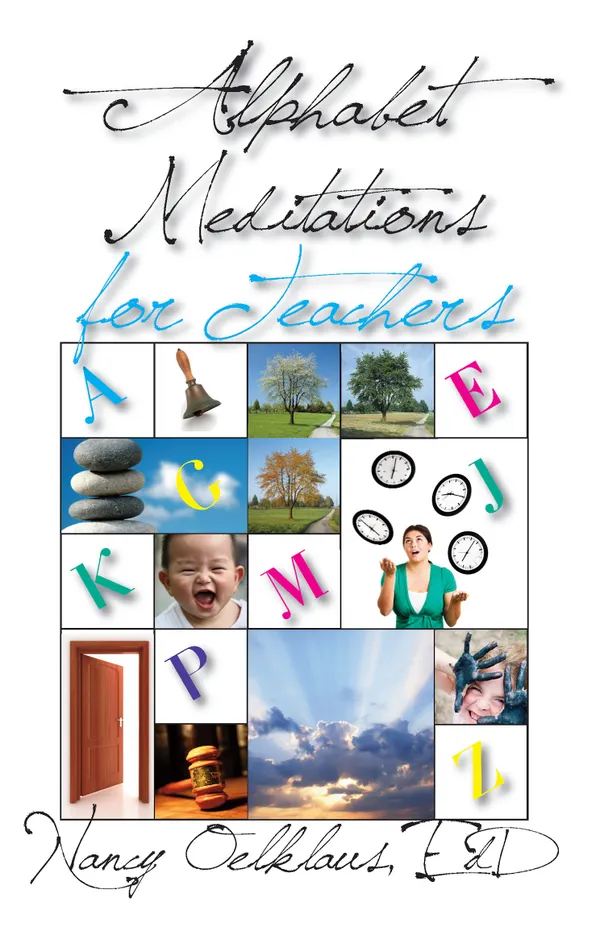Alphabet Meditations for Teachers : Everday Wisdom for Educators