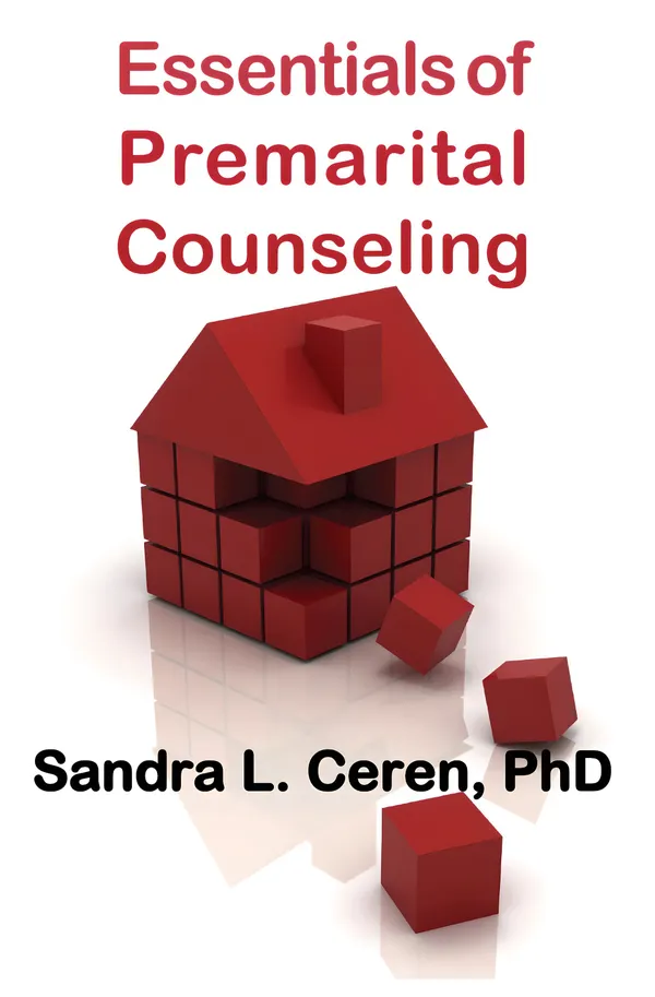 Essentials of Pre-Marital Counseling : Creating Compatible Couples