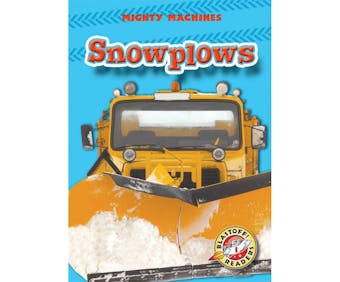Snowplows: Blastoff! Readers: Level 1 - undefined
