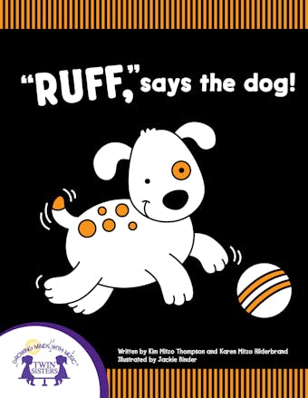 "Ruff," Says The Dog! - Kim Mitzo Thompson, Karen Mitzo Hilderbrand