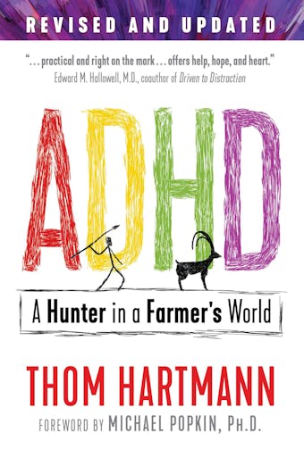ADHD: A Hunter in a Farmer's World - Thom Hartmann