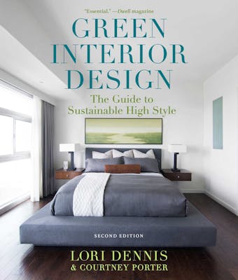 Green Interior Design: The Guide to Sustainable High Style - undefined