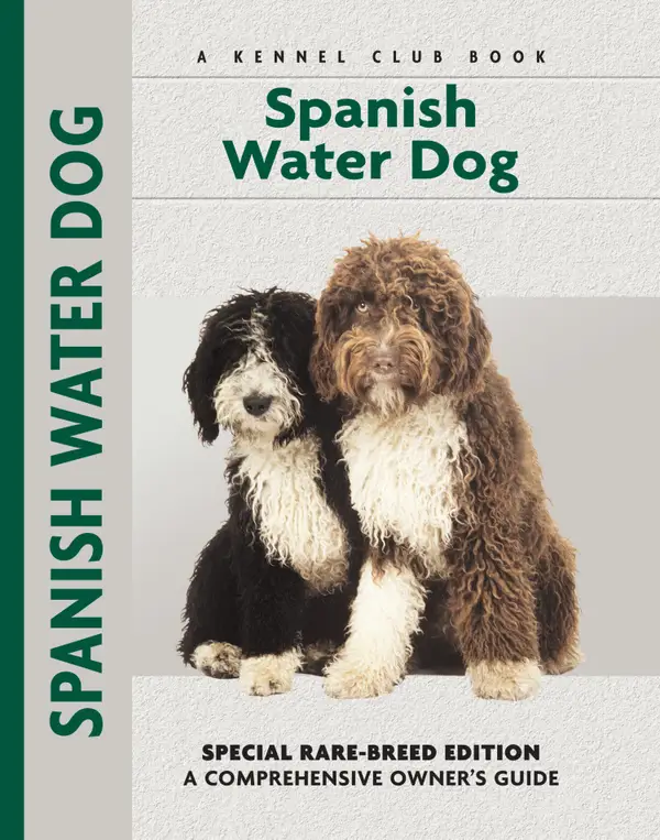 Spanish Water Dog : Special Rare-Breed Editiion : A Comprehensive Owner's Guide