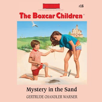 Mystery in the Sand - Gertrude Chandler Warner