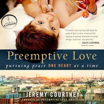 Preemptive Love: Pursuing Peace One Heart at a Time - undefined
