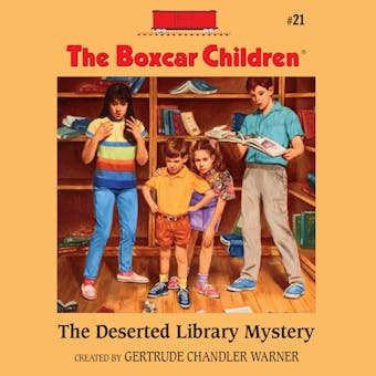 The Deserted Library Mystery - Gertrude Chandler Warner