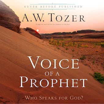 Voice of a Prophet: Who Speaks for God? - undefined