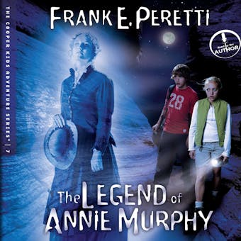 The Legend of Annie Murphy - Frank Peretti